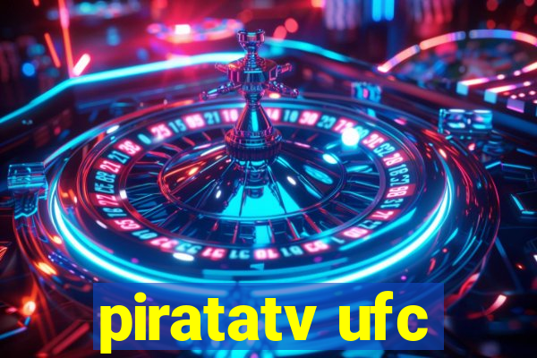 piratatv ufc